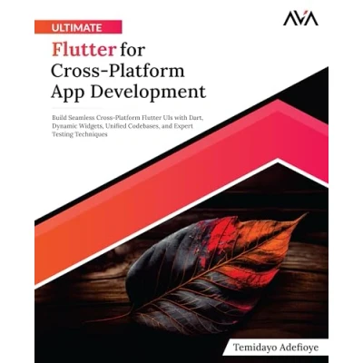Afbeelding van Ultimate Flutter for Cross Platform App Development