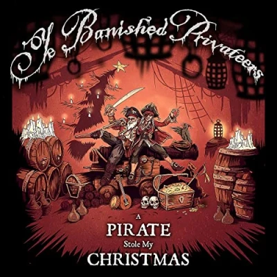 Afbeelding van Ye Banished Privateers A Pirate Stole My Christmas (CD)
