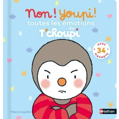 Image de Non ! Youpi Toutes les émotions de T&#039;choupi