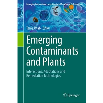 Afbeelding van Emerging Contaminants and Associated Treatment Technologies Plants