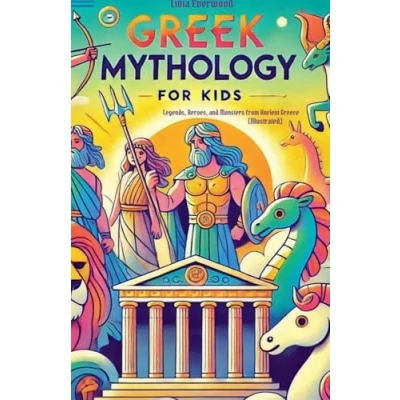 Afbeelding van Greek Mythology For Kids: Legends, Heroes, and Monsters from Ancient Greece (Illustrated)