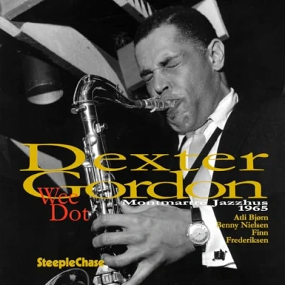 Afbeelding van Dexter Gordon Wee Dot (Montmartre Jazzhus 1965) (CD)