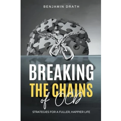 Afbeelding van Breaking the Chains of OCD