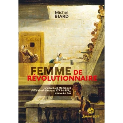Image de Femme de revolutionnaire d&#039;apres les memoires d&#039;elisabeth du