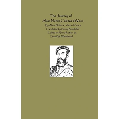 Afbeelding van The Journey of Alvar Nunez Cabeza de Vaca