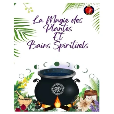 Afbeelding van La Magie des Plantes Et Bains Spirituels