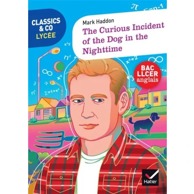 Image de Classics &amp; Co Anglais LLCE 1re the Curious Incident Of Dog In Night Time Éd 2023 Livre élève