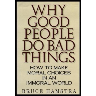 Afbeelding van Why Good People Do Bad Things