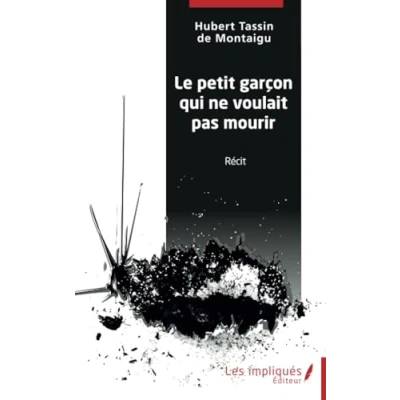 Afbeelding van Le petit garçon qui ne voulait pas mourir