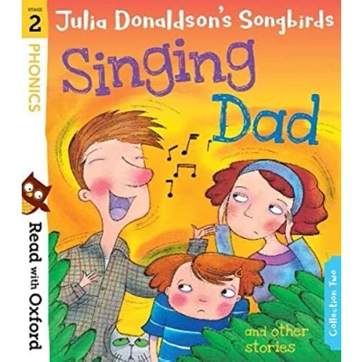 Afbeelding van Read with Oxford Stage 2 Julia Donaldson&#039;s Songbirds Singing Dad and Other Stories