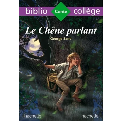 Image de Bibliocollège Le chêne parlant, George Sand