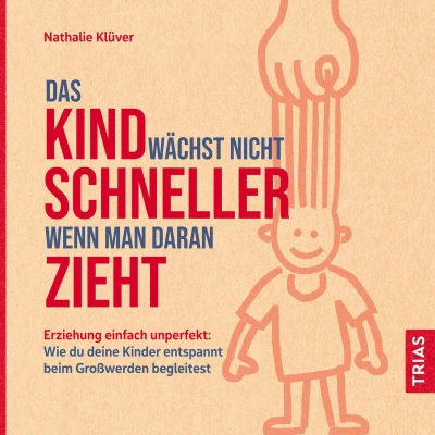 Afbeelding van Das Kind wächst nicht schneller, wenn man daran zieht