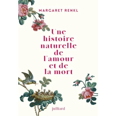 Image de Une histoire naturelle de l&#039;amour et la mort