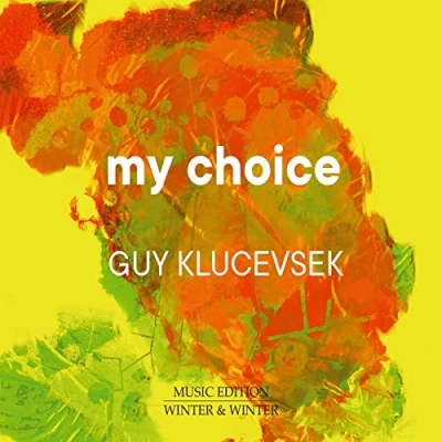 Afbeelding van Guy Klucevsek My Choice (CD)