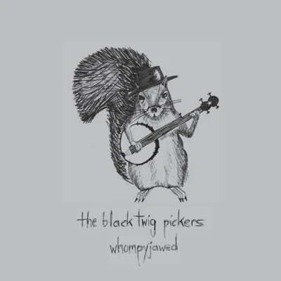 Afbeelding van Black Twig Pickers Whompyjawed (Single)