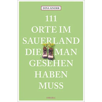 Afbeelding van 111 Orte im Sauerland, die man gesehen haben muss