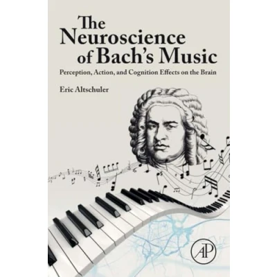 Afbeelding van The Neuroscience of Bach’s Music