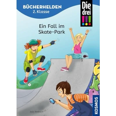 Afbeelding van Die drei !!!, Bücherhelden 2. Klasse, Ein Fall im Skate Park