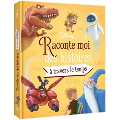 Image de DISNEY Raconte moi des histoires... À travers le temps