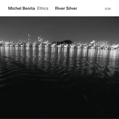 Afbeelding van Michel Benita &amp; Ethics River Silver (CD)