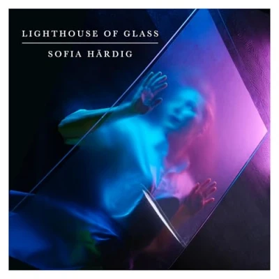 Afbeelding van Siofa Hardig Lighthouse Of Glass (CD)