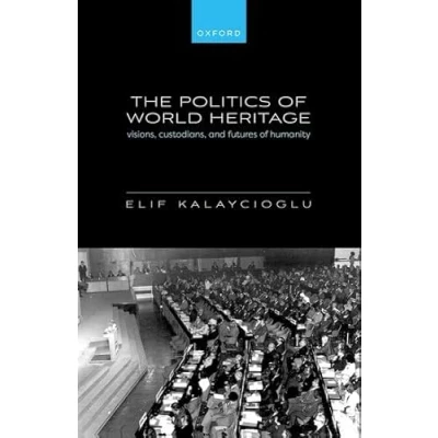 Afbeelding van The Politics Of World Heritage