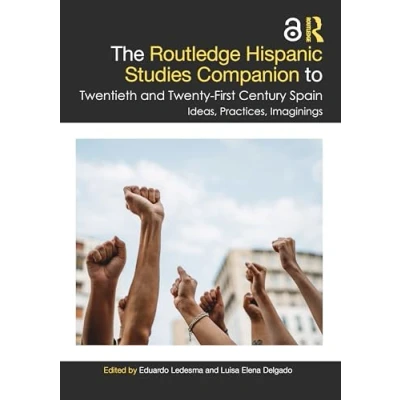 Afbeelding van Routledge Companions to Hispanic and Latin American Studies The Companion Twentieth Twenty First Century Spain