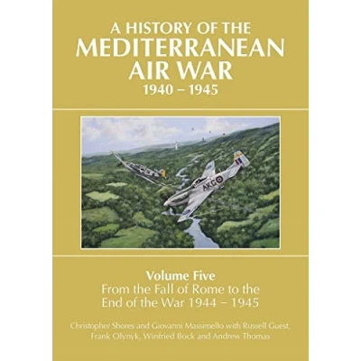 Afbeelding van A History of the Mediterranean Air War, 1940 1945
