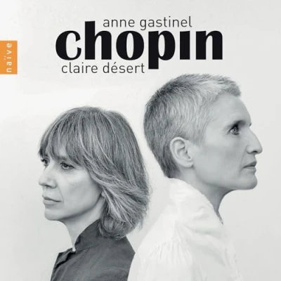 Afbeelding van Anne Gastinel &amp; Claire Desert Chopin (CD)