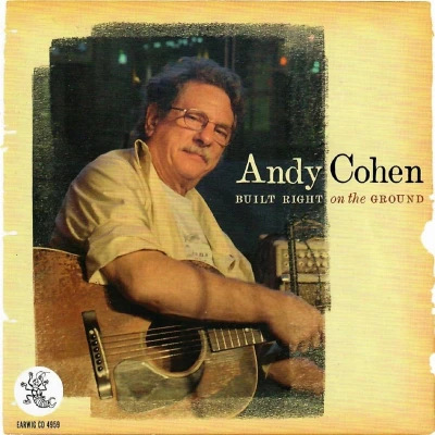Afbeelding van Andy Cohen Built Right On The Ground (CD)