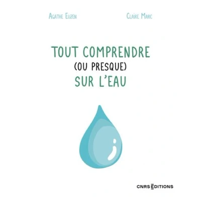 Image de Tout comprendre (ou presque) sur l&#039;eau