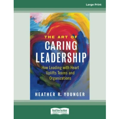 Afbeelding van The Art of Caring Leadership
