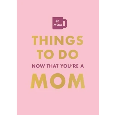 Afbeelding van Things To Do Now That You&#039;re A Mom