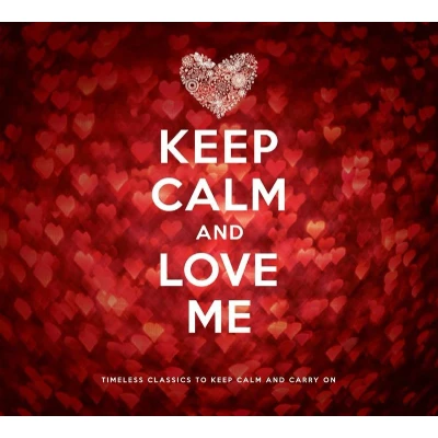 Afbeelding van Keep Calm And Love Me