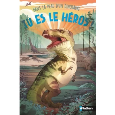 Afbeelding van TU ES LE HEROS DANS LA PEAU D&#039;UN DINOSAURE