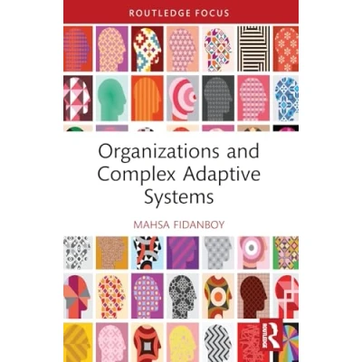 Afbeelding van Routledge Focus on Business and Management Organizations Complex Adaptive Systems