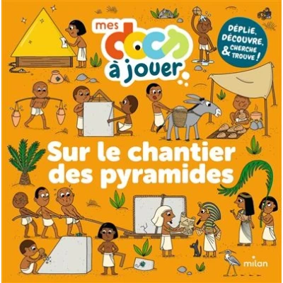 Image de Sur le chantier des pyramides