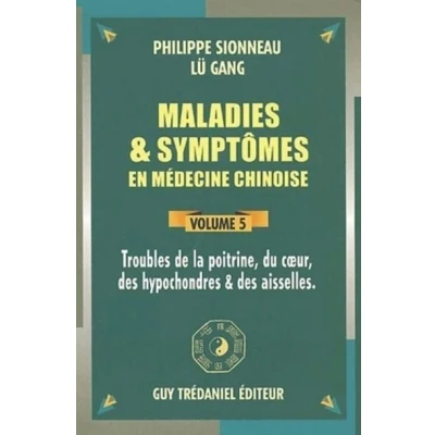 Image de Maladies et symptomes en medecine chinoise (volume 5)