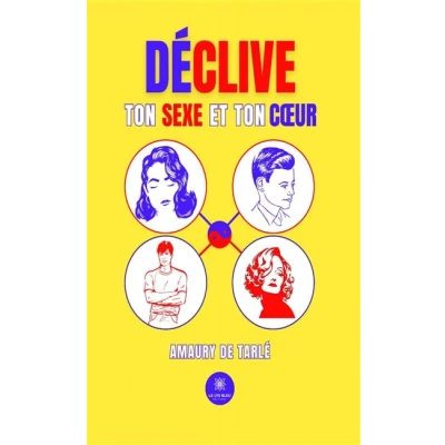 Image de Déclive ton Sexe et Coeur
