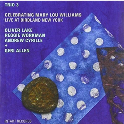 Afbeelding van Trio 3, Geri Allen Celebrating Mary Lou Williams (CD)