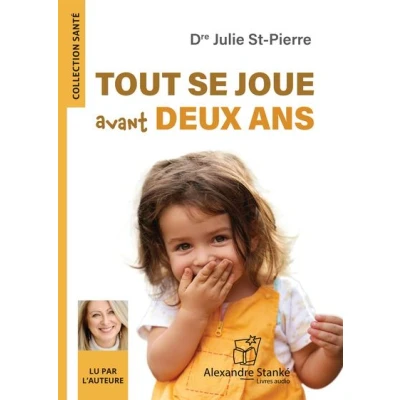 Image de Tout se joue avant deux ans