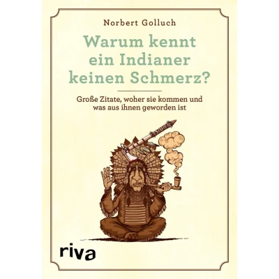 Afbeelding van Warum kennt ein Indianer keinen Schmerz?