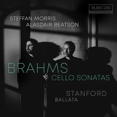 Afbeelding van Steffan Morris &amp; Alasdair Beatson Brahms: Cello Sonatas Stanford Bal (CD)