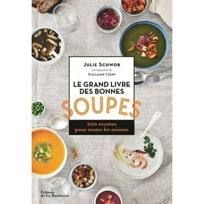 Image de Le Grand livre des bonnes soupes