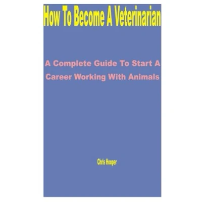 Afbeelding van How to Become a Veterinarian