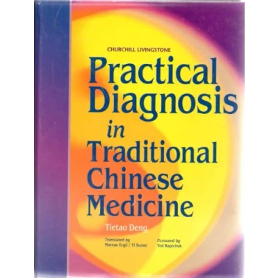 Afbeelding van Practical Diagnosis in Traditional Chinese Medicine