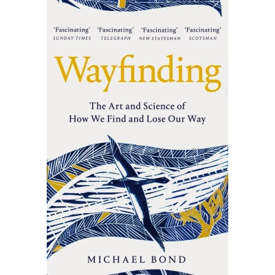 Afbeelding van Wayfinding The Art and Science of How We Find Lose Our Way