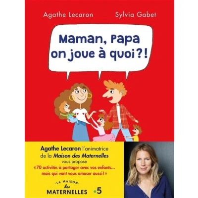 Image de Maman, Papa, on joue à quoi ?