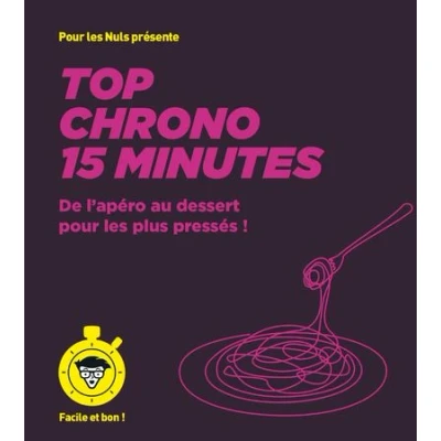 Image de Top chrono 15 minutes pour les Nuls, Facile et bon