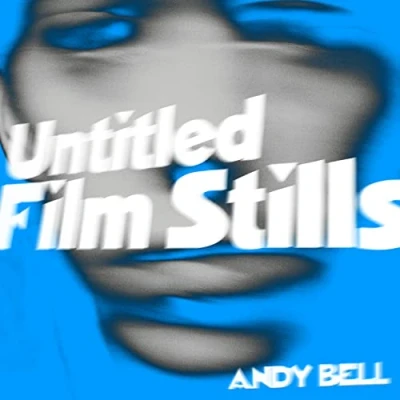 Afbeelding van Andy Bell Untitled Film Stills (Single)